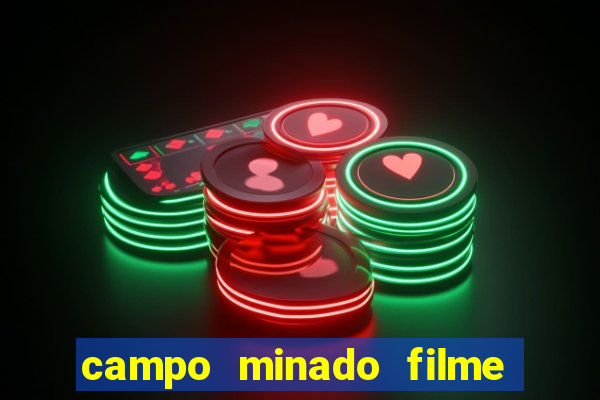 campo minado filme final explicado